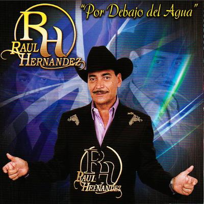 Raul Hernandez's cover