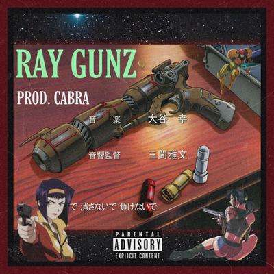 RAY GUNZ By Cabra's cover