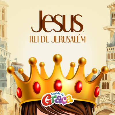 Jesus, Rei de Jerusalém's cover