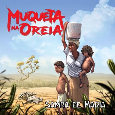 Samba de Maria By Muqueta Na Oreia's cover