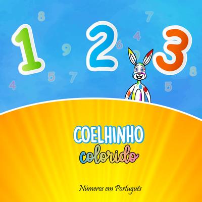 Números em Português By Coelhinho Colorido's cover