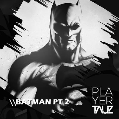 Batman II By Tauz's cover
