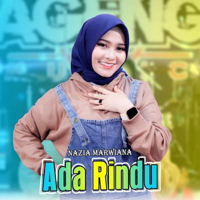 Ada Rindu By Nazia Marwiana, Ageng Music's cover