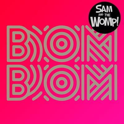 Bom Bom (Wookie Remix) [Radio Edit] By Sam and the Womp's cover