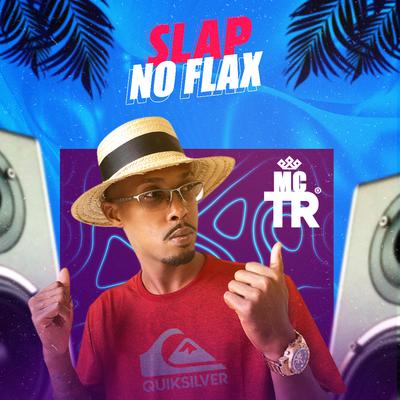 Slap No Flax's cover