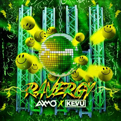 Ravergy By AXMO, KEVU's cover