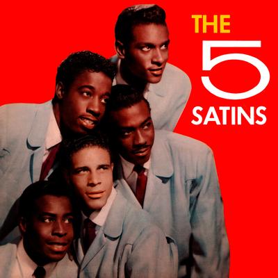 In the Still of the Night By The Five Satins's cover