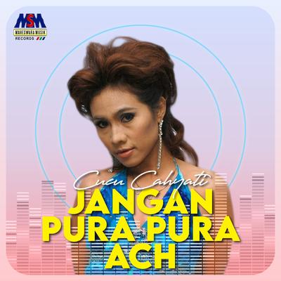 Jangan Pura Pura Ach's cover