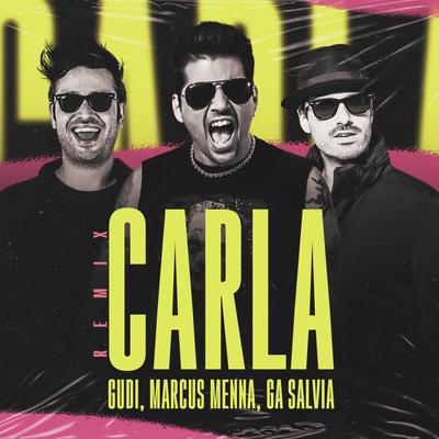 Carla (Remix) By GUDI, Marcus Menna, Ga Salvia's cover