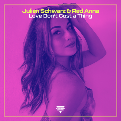 Love Don't Cost a Thing By Julien Schwarz, Red Anna's cover