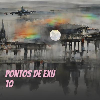 Pontos de Exu 10 By Kawany Oliveira De Miranda's cover