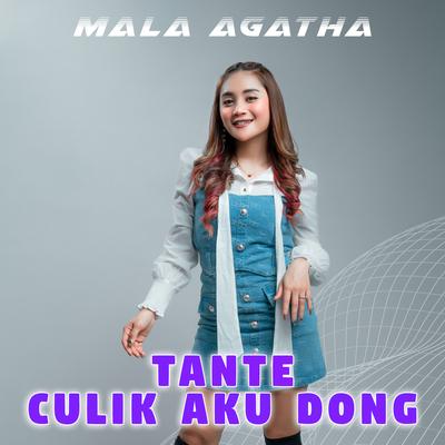 Tante Culik Aku Dong By Mala Agatha's cover