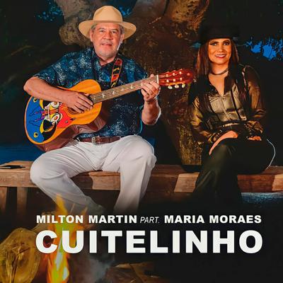 Cuitelinho By MILTON MARTIN, Maria Moraes's cover
