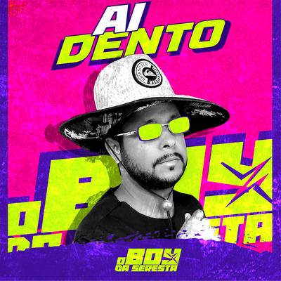 Ai Dento By O Boy da Seresta's cover
