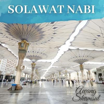 Solawat Nabi By Awang Shamsul's cover