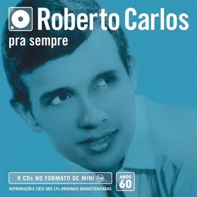 Nunca Mais Te Deixarei (Versão remasterizada) By Roberto Carlos's cover