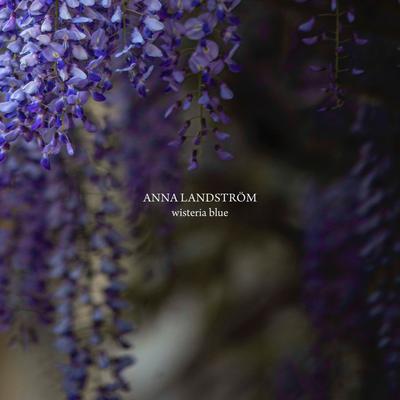 Wisteria Blue By Anna Landström's cover