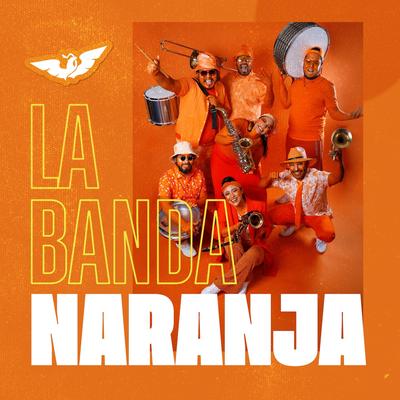 La Banda Naranja's cover