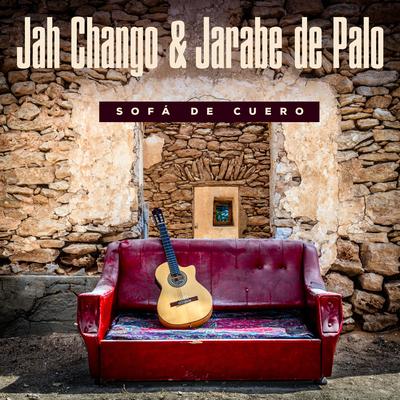 Sofá de Cuero By Jah Chango, Jarabe De Palo's cover