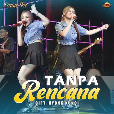 Tanpa Rencana's cover