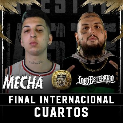 Mecha Vs Lobo Estepario - Cuartos de Final - FMS Internacional 2021-2022 (Live)'s cover