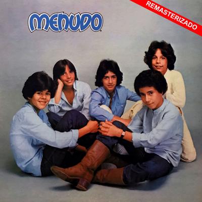 Chiquitita (Remasterizado) By Menudo's cover