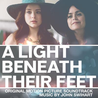 A Light Beneath Their Feet (Original Motion Picture Soundtrack)'s cover