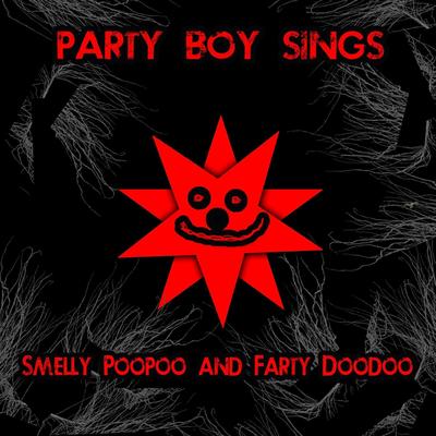 Smelly Poopoo and Farty Doodoo's cover