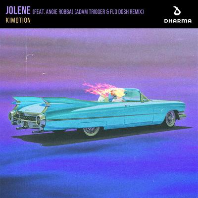 Jolene (feat. Angie Robba) [Adam Trigger & Flo Dosh Remix] By Adam Trigger, Kimotion, Angie Robba's cover