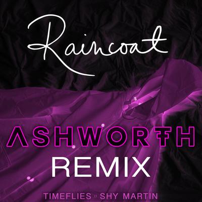 Raincoat (Ashworth Remix)'s cover