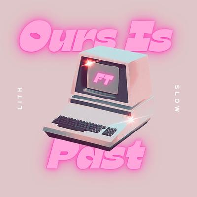 Ours Is Past's cover