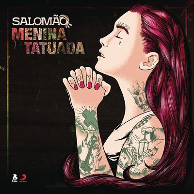 Menina Tatuada By Salomão's cover