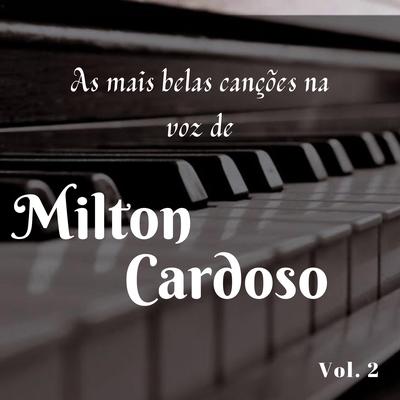 As Mais Belas Canções na Voz de Milton Cardoso, Vol. 2 (Cover)'s cover
