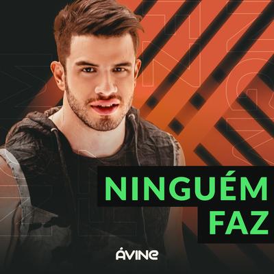 Ninguém Faz By Avine Vinny's cover