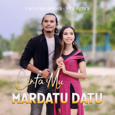 Cinta Mu Mardatu Datu By Farro Simamora, VIFA AGORA's cover
