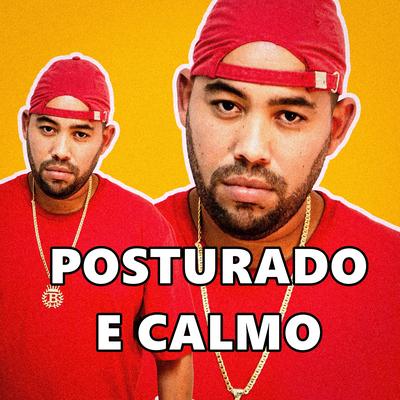 Posturado e Calmo By MC Bocão's cover