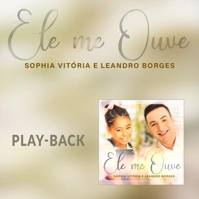 Ele Me Ouve (Playback)'s cover