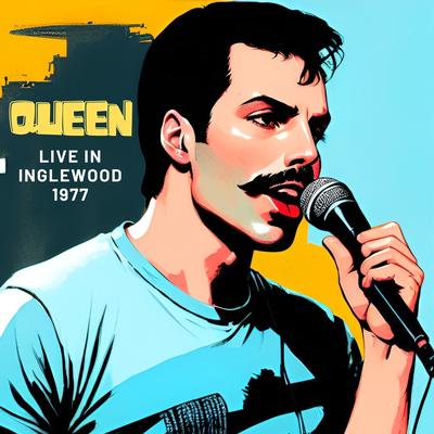Queen - Live in Inglewood 1977's cover