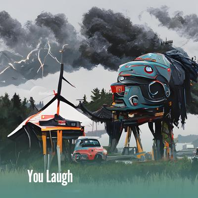 You Laugh By Tipah's cover