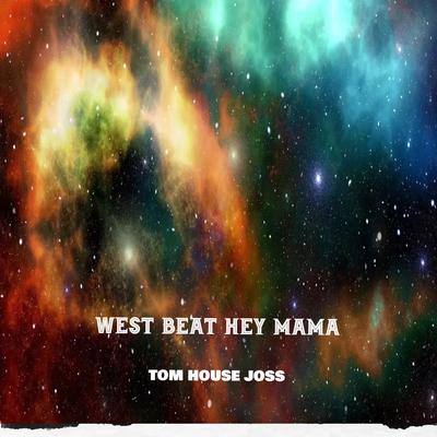 WEST BEAT HEY MAMA's cover