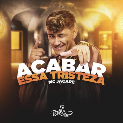 Acabar Essa Tristeza By Mc Jacaré's cover