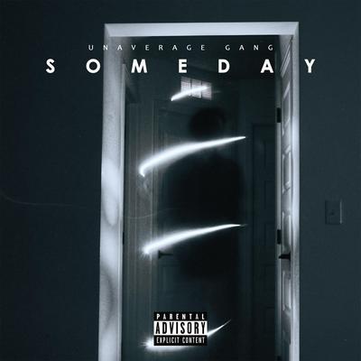 Someday By UNAVERAGE GANG's cover