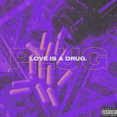 Plug (Love Is a Drug)'s cover