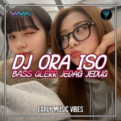 Dj Ora Iso Horeg's cover