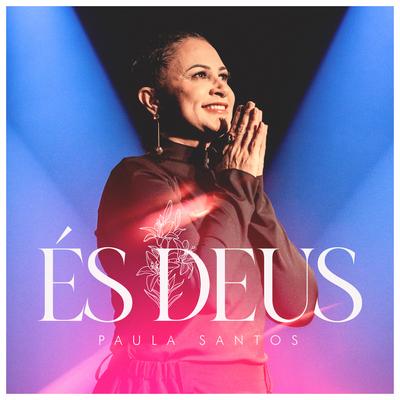 És Deus By Paula Santos's cover