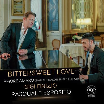 Bittersweet Love (Amore Amaro) By Pasquale Esposito, Gigi Finizio's cover