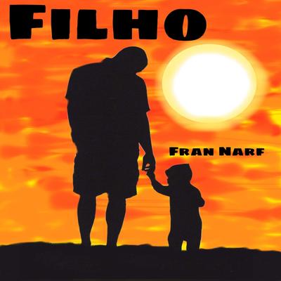 Filho By Fran Narf's cover