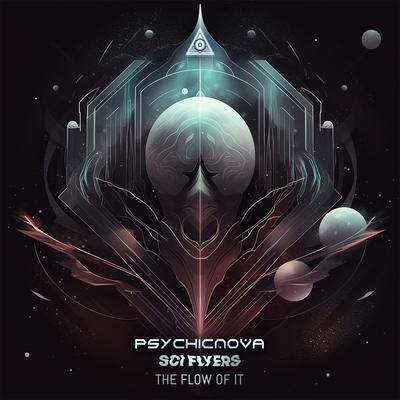 The Flow Of It By Sci-Flyers, PsychicNova's cover