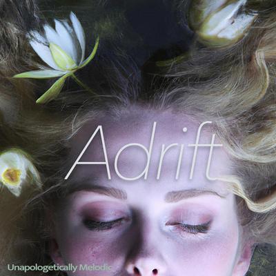 Adrift By Unapologetically Melodic's cover