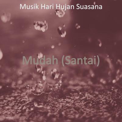 Mudah (Santai)'s cover